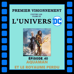 DC 2023- Aquaman et le Royaume Perdu