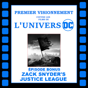 DC 2021- La Ligue des Justiciers (Zack Snyder cut)