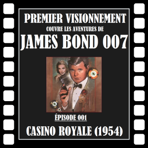 James Bond 1954- Casino Royale