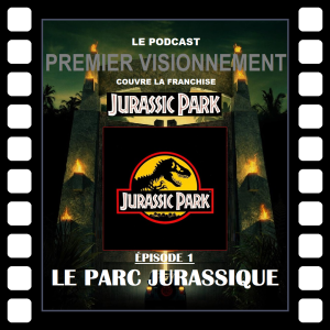 Jurassic Park 1993- Le Parc Jurassique