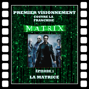 Matrix 1999- La Matrice