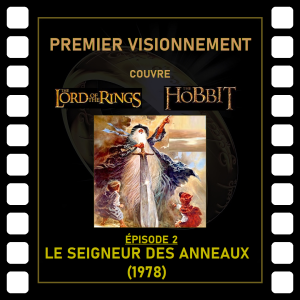 Lord of the Rings-The Hobbit 1978- Le Seigneur des Anneaux