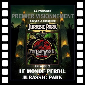 Jurassic Park 1997- Le Monde Perdu: Jurassic Park