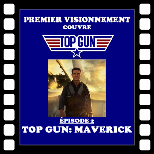 Top Gun 2022- Top Gun: Maverick