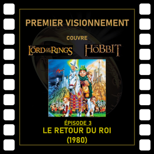 Lord of the Rings-The Hobbit 1980- Le Retour du Roi