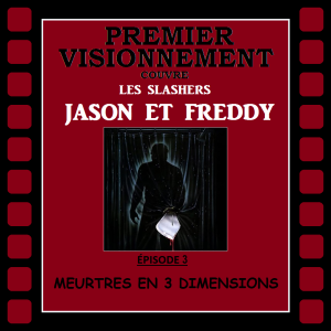 Slashers Jason et Freddy 1982- Vendredi 13 partie 3