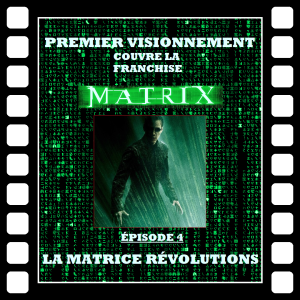 Matrix 2003- La Matrice Révolutions