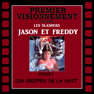 Slashers Jason et Freddy 1984- Les Griffes de la Nuit