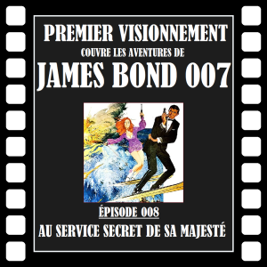 James Bond 1969- Au Service Secret de Sa Majesté
