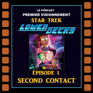 Star Trek Lower Decks 2020 épisode 101