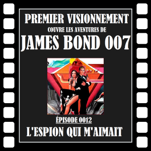 James Bond 1977- L'Espion Qui M'Aimait