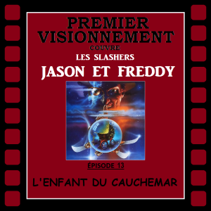 Slashers Jason et Freddy 1989- Les griffes de la Nuit 5: L'enfant du Cauchemar