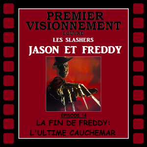 Slashers Jason et Freddy 1991- La Fin de Freddy: L'Ultime Cauchemar