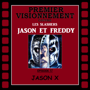 Slashers Jason et Freddy 2002- Jason X