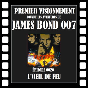 James Bond 1995- L'Oeil de Feu