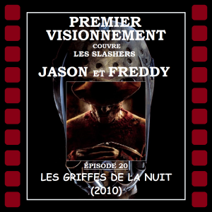 Slashers Jason et Freddy 2010- Les Griffes de la Nuit