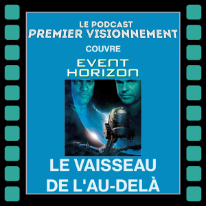 Event Horizon: Le Vaisseau de l'Au-delà (1997)