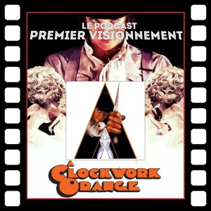 A Clockwork Orange 1971- Orange Mécanique