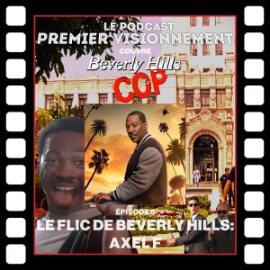 Beverly Hills Cop 2024- Le Flic de Beverly Hills: Axel F