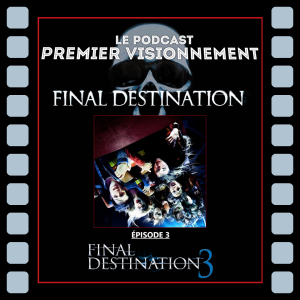Final Destination 2006- Destination Ultime 3
