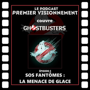 Ghostbusters 2024- SOS Fantômes : L’Empire de Glace