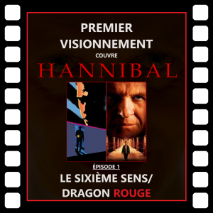 Hannibal 1986-2002- Le Sixième Sens-Dragon Rouge