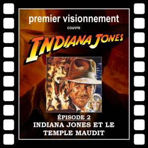 Indiana Jones 1984- Indiana Jones et le Temple Maudit
