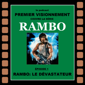 Rambo 1982- Rambo: Le dévasateur