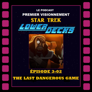Star Trek: Lower Decks- Épisode 3-02