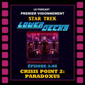 Star Trek: Lower Decks- Épisode 3-08