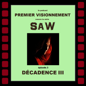 Saw 2006- Décadence III