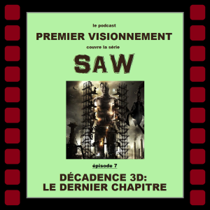 Saw 2010- Décadence 3D