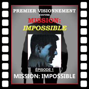 Mission: Impossible 1996- Mission: Impossible