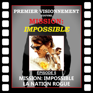 Mission: Impossible 2015- Mission: Impossible- La Nation Rogue