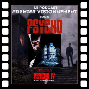 Psycho 1990- Psychose 4: Le commencement