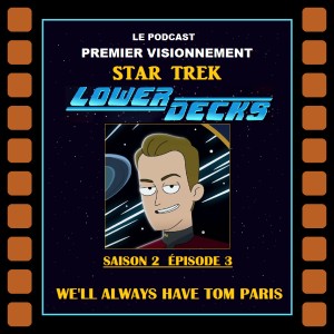 Star Trek Lower Decks 2021- Épisode 203