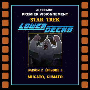 Star Trek Lower Decks 2021- Épisode 2-04