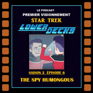 Star Trek Lower Decks 2021- épisode 2-06