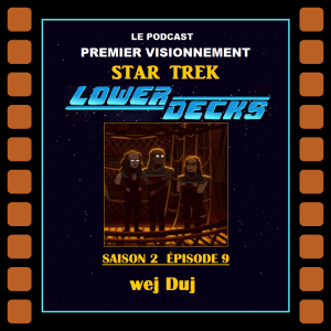 Star Trek Lower Decks- épisode 209