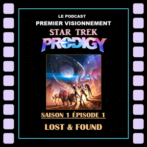 Star Trek Prodigy Épisode 101