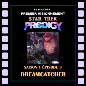Star Trek Prodigy épisode 103