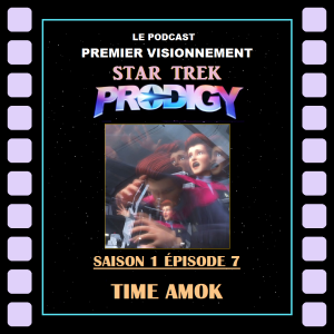 Star Trek Prodigy épisode 1-07