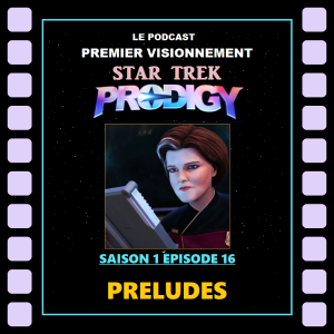 Star Trek: Prodigy- Épisode 1-16