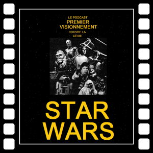 Star Wars 1978- Au temps de la guerre des étoiles