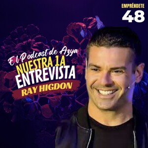 EPISODIO 48 - Entrevista con Ray Higdon