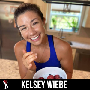 BONUS: Kelsey Wiebe on Food Freedom, Intuitive Eating, and MORE