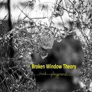 MPG007 Broken Window Theory