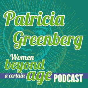 Aging with Patricia Greenberg