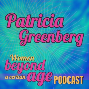 It's OK to Be Old with Pat Greenberg