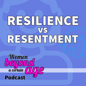 Resilience vs Resentment